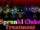 Sprunki Clukr Treatment
